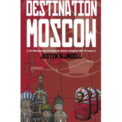 Destination Moscow: An Alternative Look at Manchester United's Season