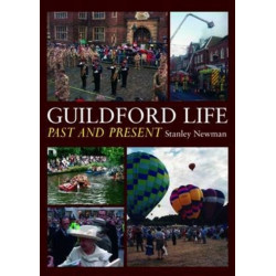 Guildford Life: Past and Present