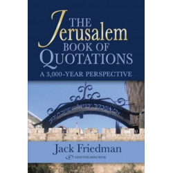 The Jerusalem Book of Quotations: A 3,000 Year Perspective