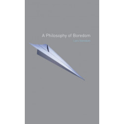A Philosophy of Boredom