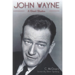 John Wayne: A Giant Shadow
