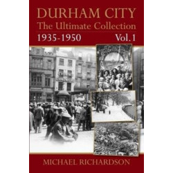 Durham City: The Ultimate Collection Vol1: 1935-1950