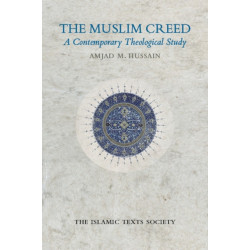 The Muslim Creed: A Contemporary Theological Study