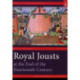 Royal Jousts at the End of the Fourteenth Century