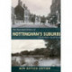 The Illustrated History of Nottingham's Suburbs