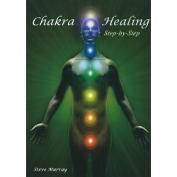 Chakra Healing Step by Step
