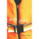 Drift Child: A Novel