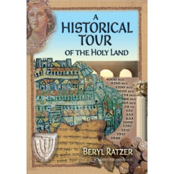 A Historical Tour of the Holy Land