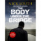 The Body Under the Bridge