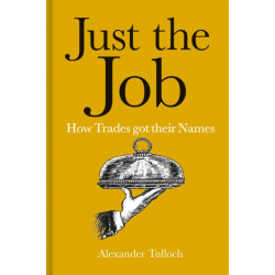 Just the Job: How Trades got their Names