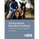 Solving Equine Behaviour Problems: An Equitation Science Approach