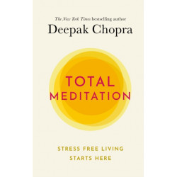 Total Meditation: Stress Free Living Starts Here