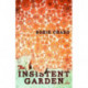 Insistent Garden, The
