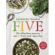 Five: 150 effortless ways to eat 5+ fruit and veg a day