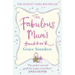 The Fabulous Mum's Handbook