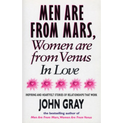 Mars And Venus In Love: Inspiring and Heartfelt Stories of Relationships That Work