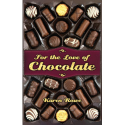 For the Love of Chocolate