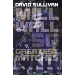 Millwall 50 Greatest Matches