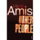 Other People: a Mystery Story