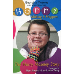 Harry Moseley: Making it Happen