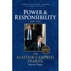 Diaries Volume Three: Power and Responsibility