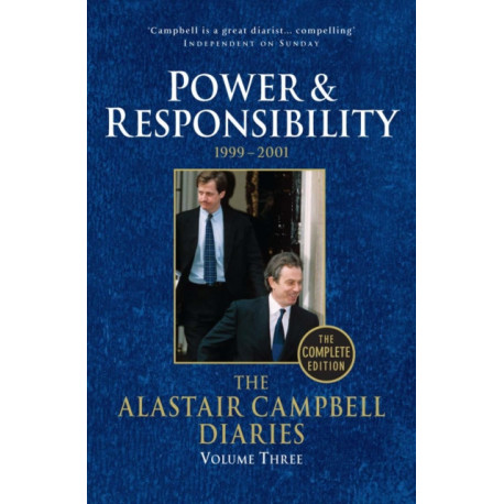 Diaries Volume Three: Power and Responsibility