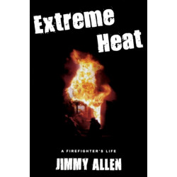 Extreme Heat: A Firefighter's Life