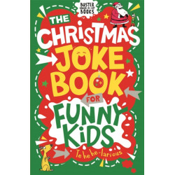 The Christmas Joke Book for Funny Kids