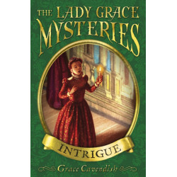 The Lady Grace Mysteries: Intrigue