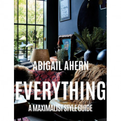 Everything: A Maximalist Style Guide