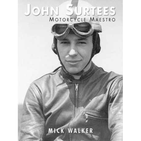 John Surtees - Motorcycle Maestro