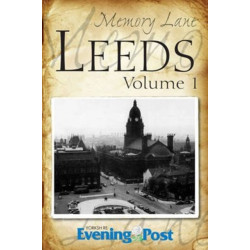 Memory Lane Leeds: Volume 1
