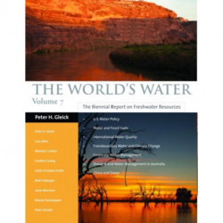 The World's Water 1998-1999: The Biennial Report On Freshwater Resources