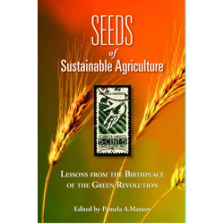 Seeds of Sustainability: Lessons from the Birthplace of the Green Revolution in Agriculture