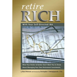 Retire Rich: With Your Self-Directed IRA