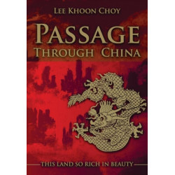 Passage Through China: The Land So Rich in Beauty
