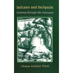 Suitcases & Backpacks: Growing Through the Holocaust