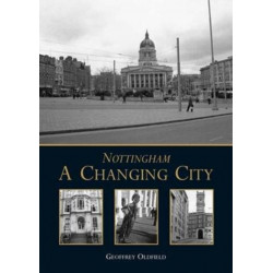 Nottingham: A Changing City