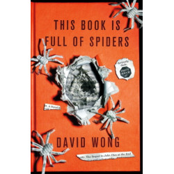 This Book is Full of Spiders: Seriously Dude Don't Touch it