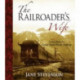 The Railroader's Wife: Letters from the Grand Trunk Pacific Railway