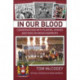 In Our Blood: Conversations with Players, Heroes and Fans on Wigan Warriors