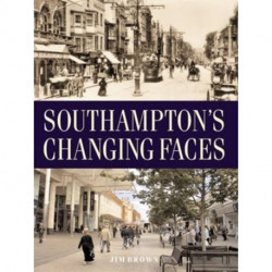 Southampton's Changing Faces
