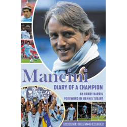 Mancini: Diary of a Champion