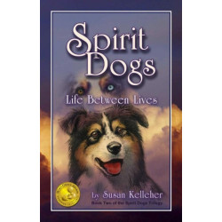 Spirit Dogs: Life Between Lives