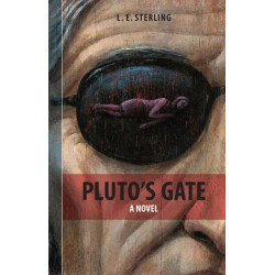 Pluto's Gate: A Novel