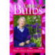Lois Hole's Favorite Bulbs: Better Choices, Better Gardens