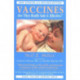 Vaccines Are They Really Safe and Effective?: Are They Really Safe & Effective?