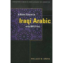 A Basic Course in Iraqi Arabic with MP3 Audio Files