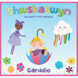 Shwshaswyn: Garddio