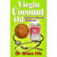 Virgin Coconut Oil: Nature's Miracle Medicine
